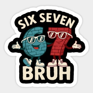 67 Six Seven Burh 6 7 Meme Funny Sticker